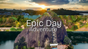 Epic Day Adventure